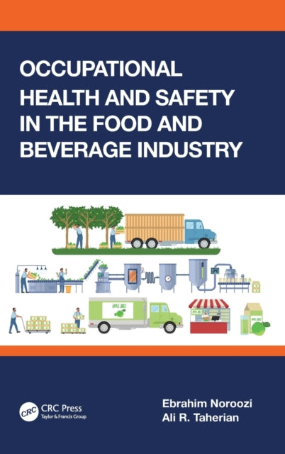 Book cover of: Occupational Health and Safety in the Food and Beverage Industry. By: Ebrahim Noroozi