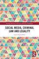 Book cover of: Social Media, Criminal Law and Legality. By: Laura Higson-Bliss