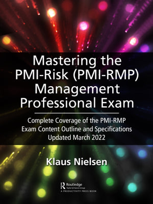Mastering the PMI Risk Management Professional (PMI-RMP) Exam