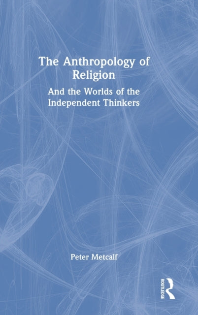 Book cover of: Anthropology of Religion. By: Peter Metcalf