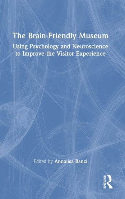 Book cover of: Brain-Friendly Museum. By: Annalisa Banzi