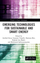 Book cover of: Emerging Technologies for Sustainable and Smart Energy. By: Anirbid Sircar
