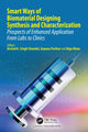 Book cover of: Smart Ways of Biomaterial Designing Synthesis and Characterization. By: Arvind K. Singh Chandel