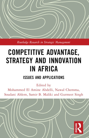 Competitive Advantage, Strategy and Innovation in Africa
