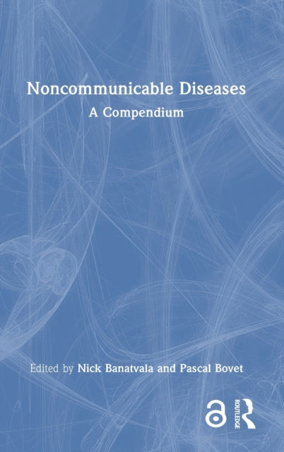 Book cover of: Noncommunicable Diseases. By: Nick Banatvala