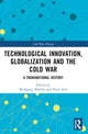 Book cover of: Technological Innovation, Globalization and the Cold War. By: Peter Svik
