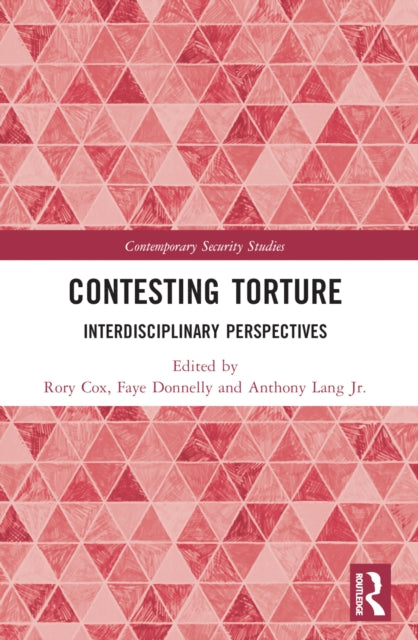 Book cover of: Contesting Torture. By: Rory Cox