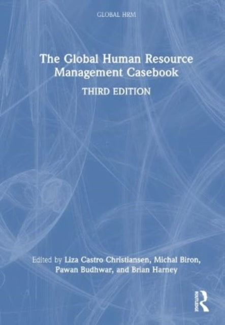 Book cover of: Global Human Resource Management Casebook. By: Liza Castro Christiansen