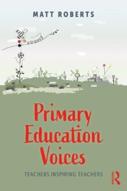 Book cover of: Primary Education Voices. By: Matthew Roberts