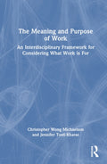 The Meaning and Purpose of Work