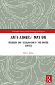 Book cover of: Anti-Atheist Nation. By: Petra Klug