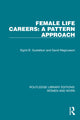 Book cover of: Female Life Careers: A Pattern Approach. By: Sigrid B. Gustafson