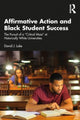 Book cover of: Affirmative Action and Black Student Success. By: David J. Luke