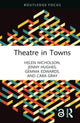 Book cover of: Theatre in Towns. By: Helen Nicholson