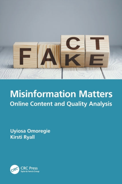 Book cover of: Misinformation Matters. By: Uyiosa Omoregie