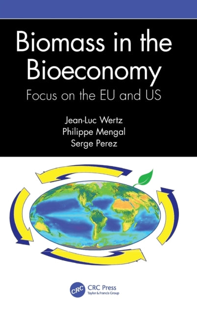 Book cover of: Biomass in the Bioeconomy. By: Jean-Luc Wertz