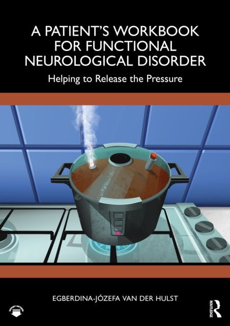 Book cover of: Patient’s Workbook for Functional Neurological Disorder