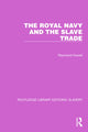 Book cover of: Royal Navy and the Slave Trade. By: Raymond C. Howell