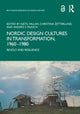 Book cover of: Nordic Design Cultures in Transformation, 1960–1980. By: Kjetil Fallan