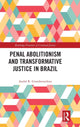 Book cover of: Penal Abolitionism and Transformative Justice in Brazil. By: André Ribeiro Giamberardino