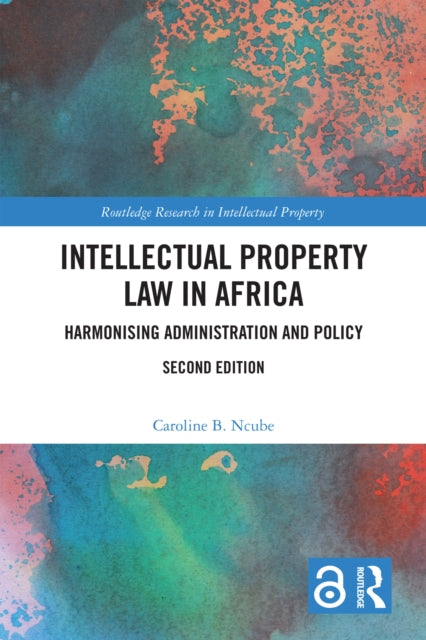 Book cover of: Intellectual Property Law in Africa. By: Caroline Bongiwe Ncube