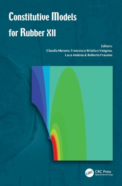 Book cover of: Constitutive Models for Rubber XII. By: Claudia Marano