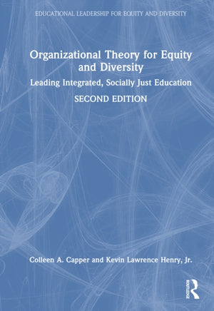 Organizational Theory for Equity and Diversity