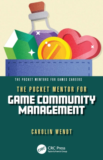 Book cover of: Pocket Mentor for Game Community Management