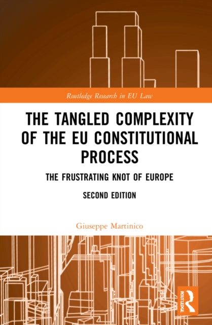 Book cover of: Tangled Complexity of the EU Constitutional Process. By: Giuseppe Martinico