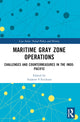 Book cover of: Maritime Gray Zone Operations. By: Andrew S. Erickson