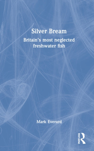 Book cover of: Silver Bream. By: Mark Everard