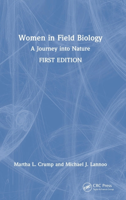 Book cover of: Women in Field Biology. By: Martha L. Crump