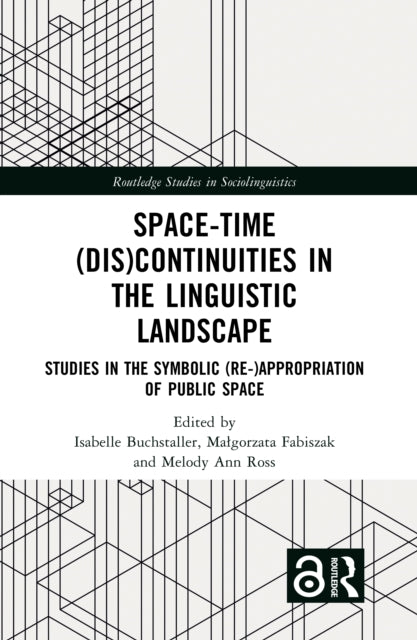 Book cover of: Space-Time (Dis)continuities in the Linguistic Landscape. By: Isabelle Buchstaller