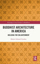 Book cover of: Buddhist Architecture in America. By: Gordon, Robert