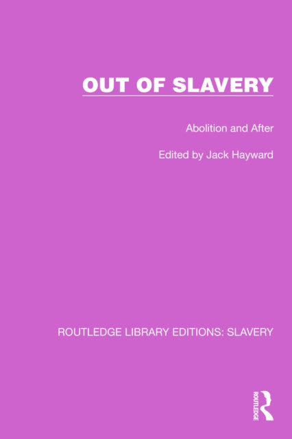 Book cover of: Out of Slavery. By: Jack Hayward