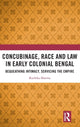 Book cover of: Concubinage, Race and Law in Early Colonial Bengal. By: Ruchika Sharma