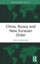 Book cover of: China, Russia and New Eurasian Order. By: Emil Avdaliani