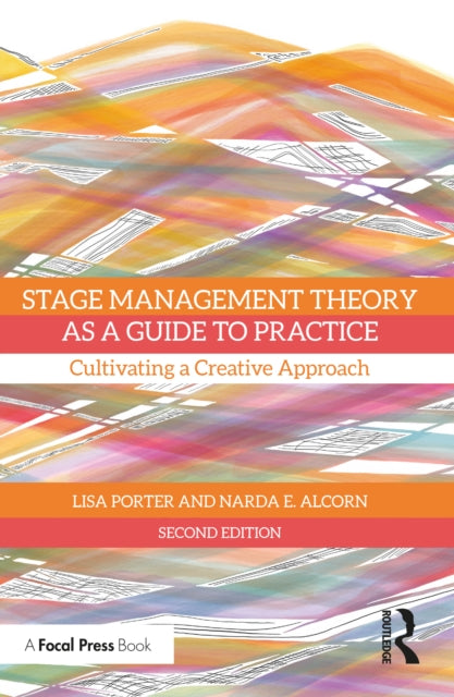 Book cover of: Stage Management Theory as a Guide to Practice. By: Lisa Porter