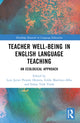 Book cover of: Teacher Well-Being in English Language Teaching. By: Luis Javier Pentón Herrera