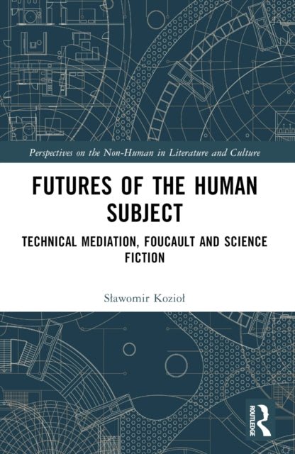 Book cover of: Futures of the Human Subject. By: Sawomir Kozio