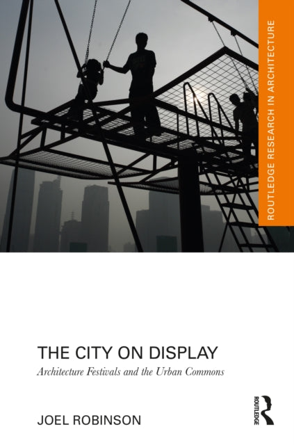 Book cover of: City on Display. By: Joel David Robinson