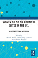 Book cover of: Women of Color Political Elites in the U.S.. By: Nadia E. Brown