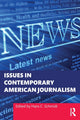Book cover of: Issues in Contemporary American Journalism. By: Hans C. Schmidt