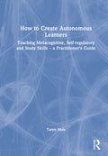 How to Create Autonomous Learners