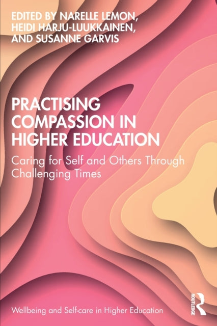 Book cover of: Practising Compassion in Higher Education. By: Narelle Lemon