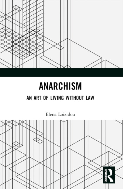 Book cover of: Anarchism. By: Elena Loizidou
