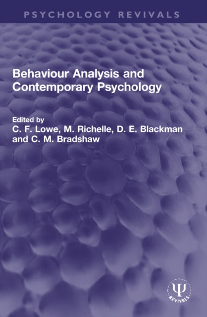 Book cover of: Behaviour Analysis and Contemporary Psychology. By: C. F. Lowe