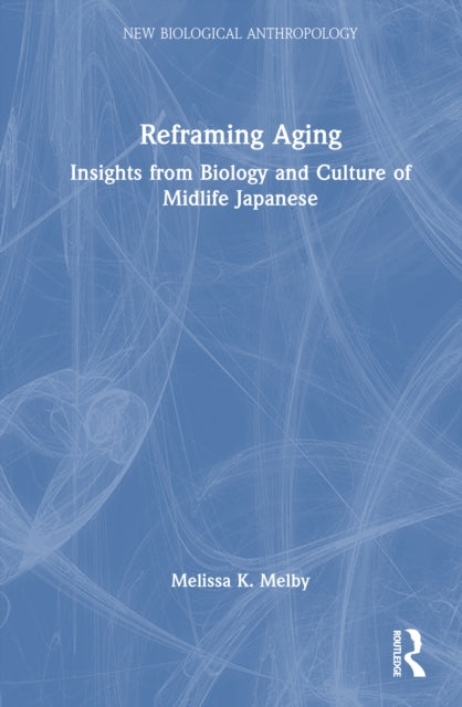 Book cover of: Reframing Aging