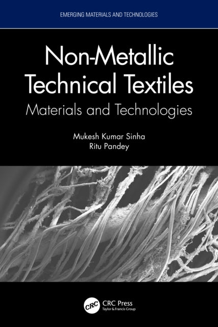 Book cover of: Non-Metallic Technical Textiles. By: Mukesh Kumar Sinha