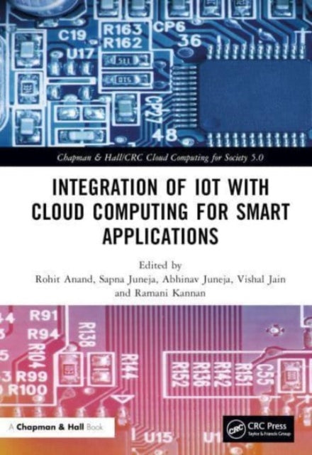 Book cover of: Integration of IoT with Cloud Computing for Smart Applications. By: Rohit Anand
